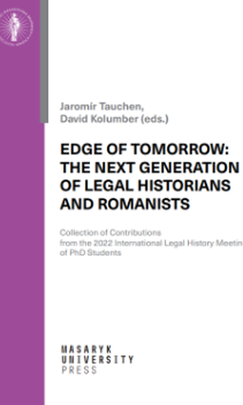 Edge of tomorrow: The next generation of legal historians and romanists