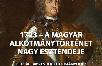 1723 — a magyar alkotmánytörténet nagy esztendeje
