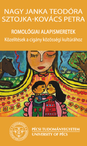 Megjelent kutatócsoportunk tagjának, Nagy Janka Teodórának a cigány közösségi kultúráról szóló könyve.