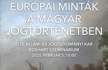 Európai minták a magyar jogtörténetben