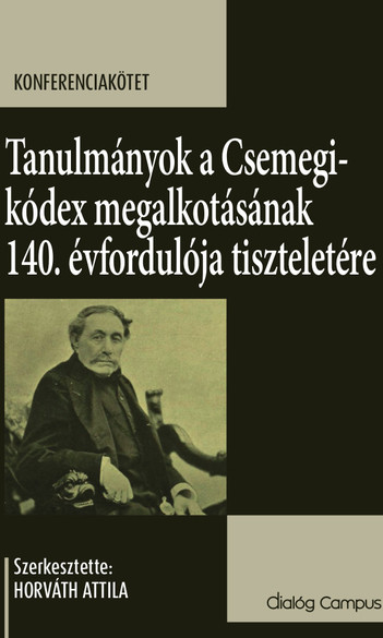 140 éves a Csemegi-kódex
