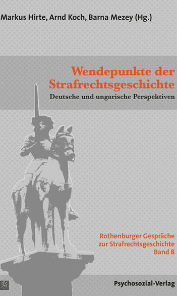 Recenzió jelent meg a Wendepunkte der Strafrechtsgeschichte c. kötetről